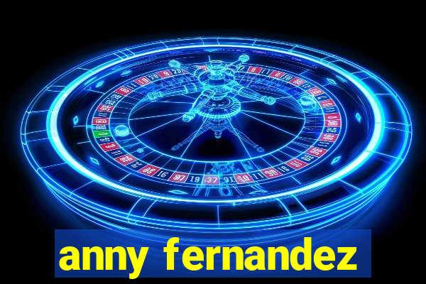 anny fernandez